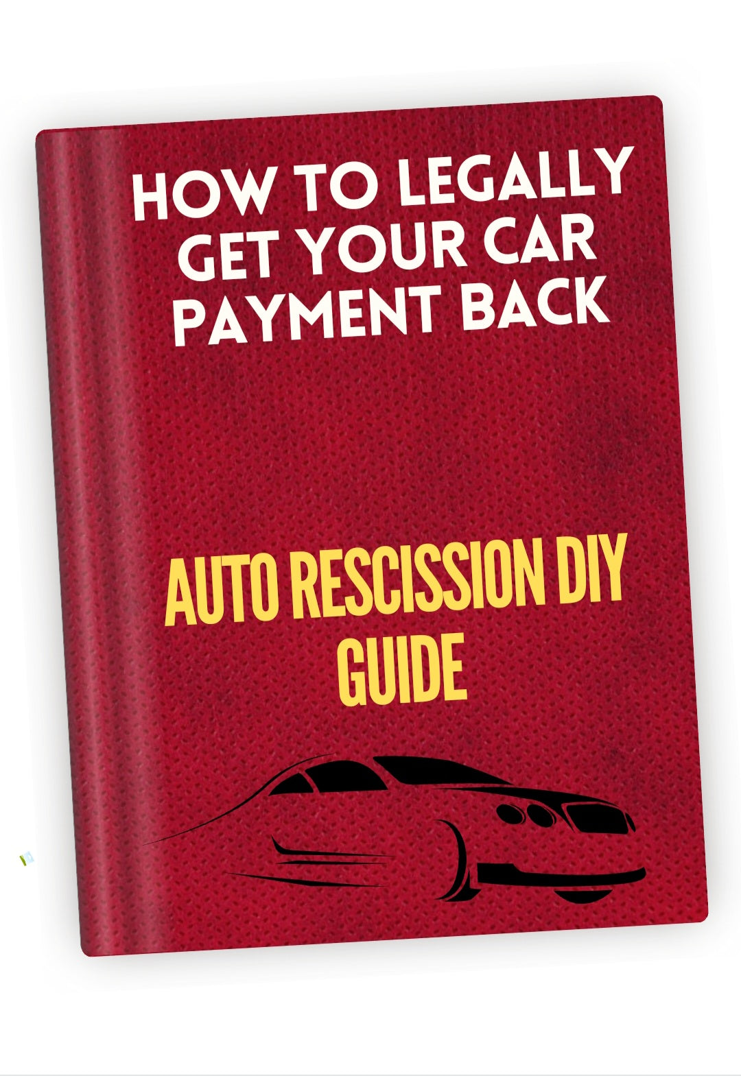 How To Legally Get Your Car Payment Back